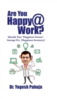 Image for Are You Happy @ Work?