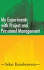 Image for My Experiments with Project and Personnel Management