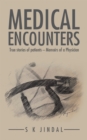 Image for Medical Encounters: True Stories of Patients - Memoirs of a Physician