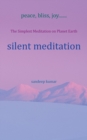 Image for silent meditation : The Simplest Meditation on Planet Earth
