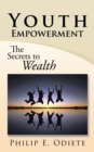 Image for Youth Empowerment: The Secrets to Wealth