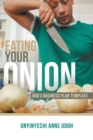 Image for Eating Your Onion : God&#39;s Business Plan Template