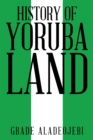 Image for History of Yoruba Land
