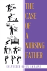Image for Case of a Nursing Father