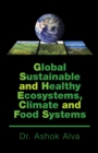 Image for Global Sustainable and Healthy Ecosystems, Climate, and Food Systems