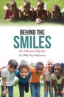 Image for Behind the Smiles: An African Odyssey