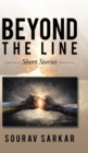 Image for Beyond the Line : Short Stories