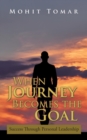 Image for When Journey Becomes the Goal