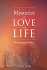 Image for Mysteries of Love and Life : Manifestation Within