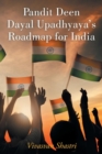 Image for Pandit Deen Dayal Upadhyaya&#39;s Roadmap for India