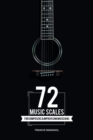 Image for 72 Music Scales : For Composers &amp; Improvising Musicians