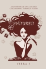 Image for Endured : A potpourri of Love, Life and Circumstance through poetry