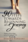 Image for 90 Steps towards Beginning of a Journey