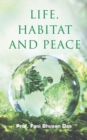 Image for Life, Habitat and Peace