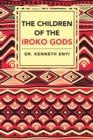 Image for Children of the Iroko Gods