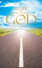 Image for My Life Journey Through . . . with God: Reality and Facts of Life!