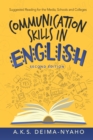 Image for Communication Skills in English: Suggested Reading for the Media, Schools and Colleges
