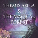Image for Themis Aella &amp; the Magical Forest