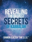 Image for Revealing the Deepest Secrets of Kabbalah