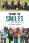 Image for Behind the Smiles : An African Odyssey