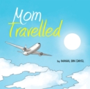 Image for Mom Travelled