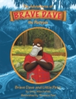 Image for Brave Dave and Little Pete: The Adventures of Brave Dave the Platypus