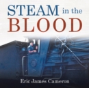 Image for Steam in the Blood