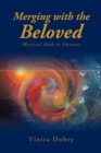 Image for Merging with the Beloved: Mystical Path to Oneness