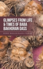 Image for Glimpses from Life &amp; Times of Baba Bakhoran Dass