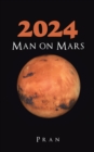 Image for 2024 Man on Mars.