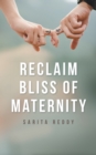 Image for Reclaim Bliss of Maternity