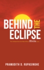 Image for Behind the Eclipse: The Unheard from the West African Ebola Crisis . . .