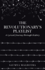 Image for Revolutionary&#39;s Playlist: A Lyrical Journey Through History
