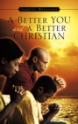 Image for Better You And A Better Christian