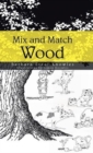 Image for Mix and Match Wood