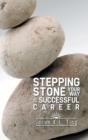 Image for Stepping Stone Your Way to Successful Career