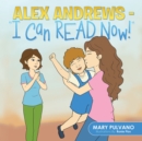 Image for Alex Andrews - &amp;quot;I Can Read Now!&#39;&#39;