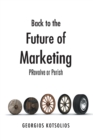 Image for Back to the Future of Marketing: Provolve or Perish