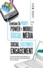 Image for Envision to Profit from the Power of Mobile Social Media in Social Customer Engagement