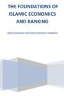 Image for The Foundations of Islamic Economics and Banking