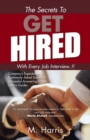 Image for Secrets to Get Hired - with Every Job Interview..!!