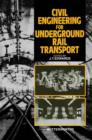 Image for Civil Engineering for Underground Rail Transport