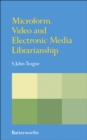 Image for Microform, video and electronic media librarianship