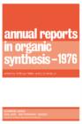Image for Annual Reports in Organic Synthesis - 1976