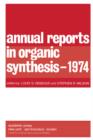 Image for Annual Reports in Organic Synthesis - 1974