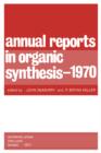 Image for Annual Reports in Organic Synthesis - 1970