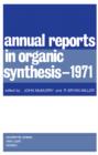 Image for Annual reports in organic synthesis.: (1971)