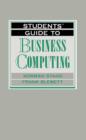 Image for Students&#39; Guide to Business Computing