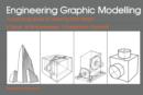Image for Engineering Graphic Modelling: A Workbook for Design Engineers