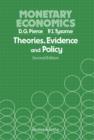Image for Monetary Economics: Theories, Evidence and Policy